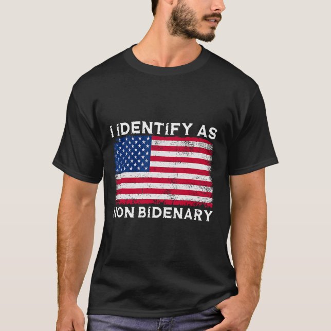 Identify As Non Bidenary Patriot American Flag 4th T-Shirt (Front)