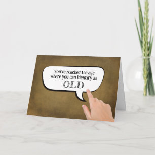 Identify As Old In Speech Bubble  Card