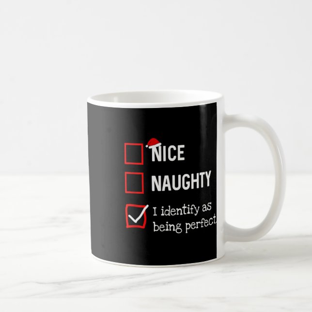 Identify As Perfect Fun Naughty Nice List Christma Coffee Mug (Right)