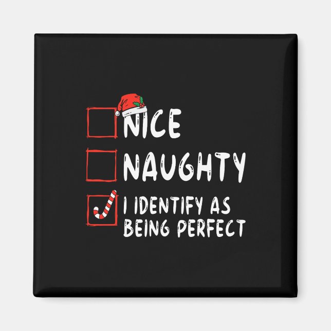 Identify As Perfect Fun Naughty Nice List Christma Magnet (Front)