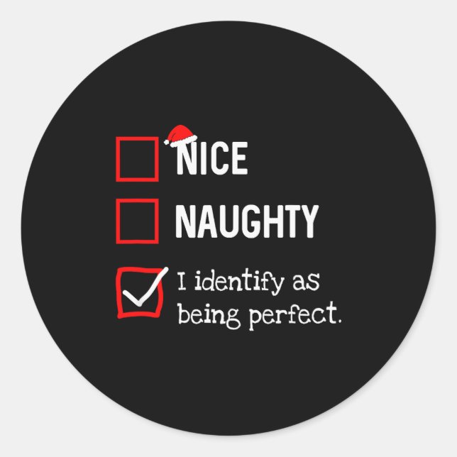 Identify As Perfect Funny Naughty Nice List Christ Classic Round Sticker (Front)