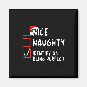 Identify As Perfect Funny Naughty Nice List Christ Magnet