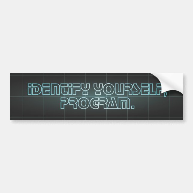 Identify Yourself 6 Bumper Sticker (Front)