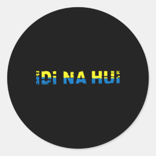 Idi Na Hui Ukraine To Invaders Go F- Yourself Classic Round Sticker