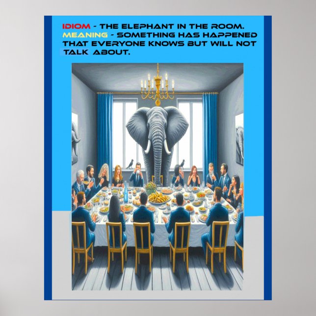 Idiom: The elephant in the room Poster (Front)