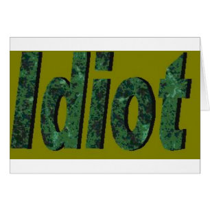 "Idiot" Green stylised design
