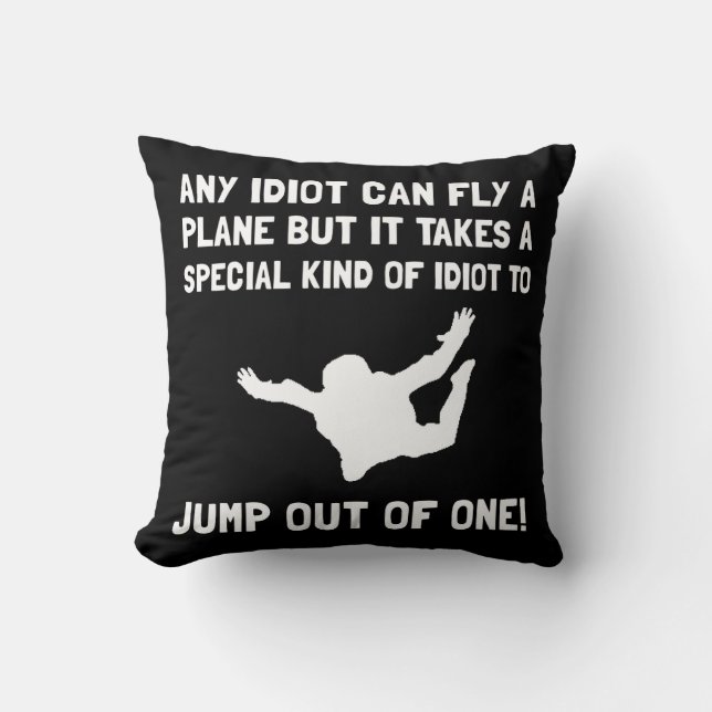 Idiot Skydiving Cushion (Front)