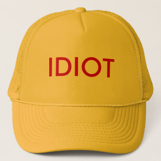 IDIOT TRUCKER HAT