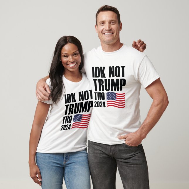 IDK Not Trump Tho 2024 T-Shirt (Unisex)