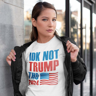 IDK Not Trump Tho 2024 T-Shirt