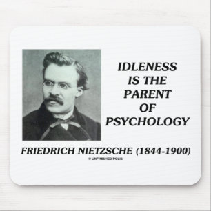 Idleness Is The Parent Of Psychology Mouse Pad