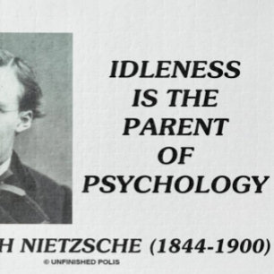 Idleness Is The Parent Of Psychology Nietzsche Jigsaw Puzzle