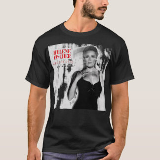 Idol Gifts You  Famous Helene Beautiful Fischer Fe T-Shirt