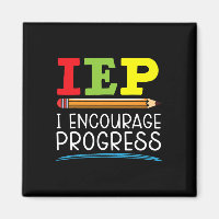 Iep I Encourage Progess Sped Teacher Autism Awaren