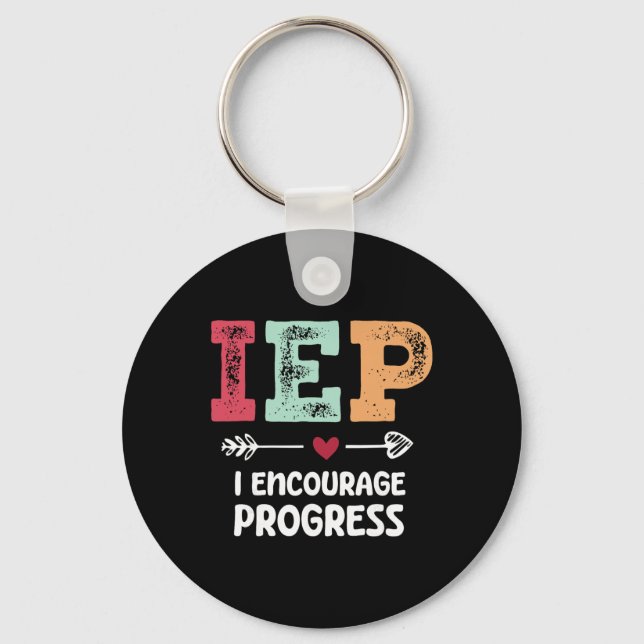 Iep I Encourage Progress Special Education Teacher Key Ring (Front)
