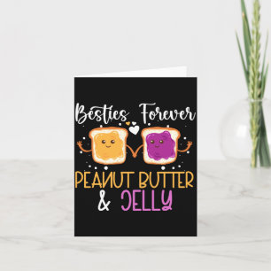 Ies Forever Girlfriend Friend Pea Butter Jelly Card