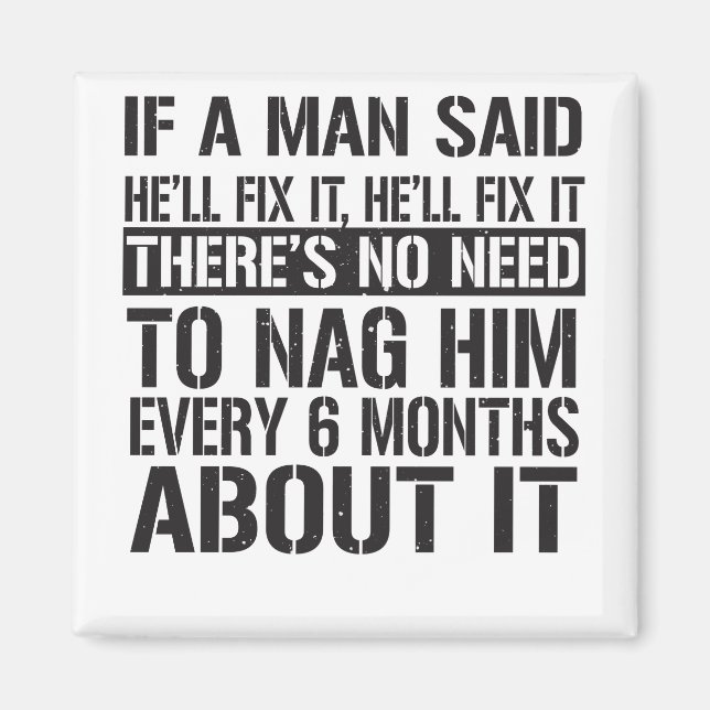 If A Man Said He'll Fix It, He'll Fix It There's N Magnet (Front)