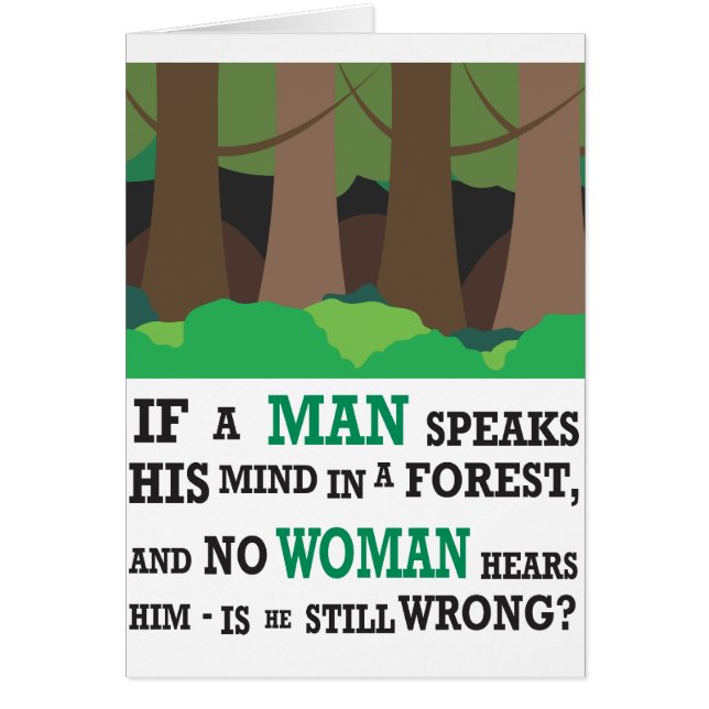 If a man speaks his mind in a forest... (Front)