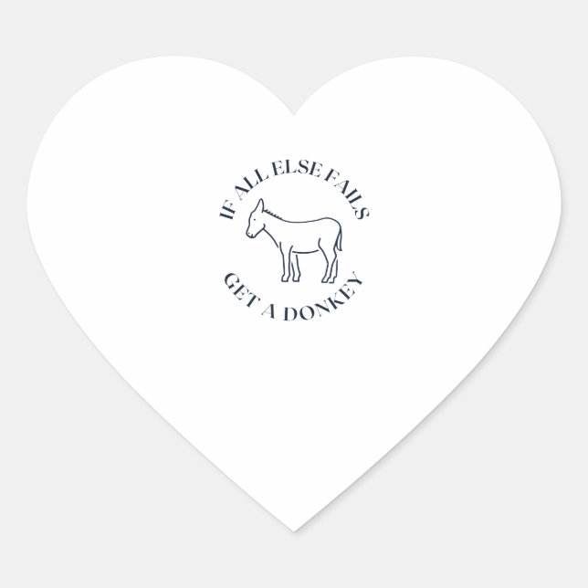 If all else fails get a donkey heart sticker (Front)