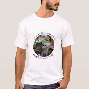 If animals could speak Mankind would weep shirt