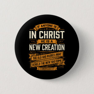 If Anyone is in Christ New Creation Christian 6 Cm Round Badge