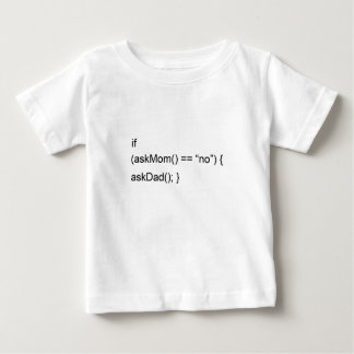 if AskMom equals no, AskDad Baby T-Shirt