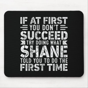 If At First Dont Succeed Try Doing What Funny Mouse Pad