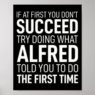 If At First You Dont Succeed Birthday Men Name Alf Poster