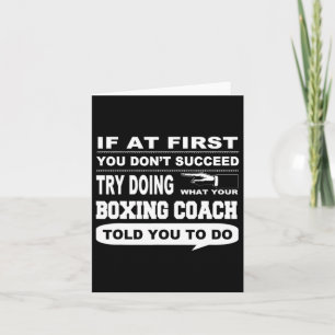 If At First You Don't Succeed Boxing Coach Card