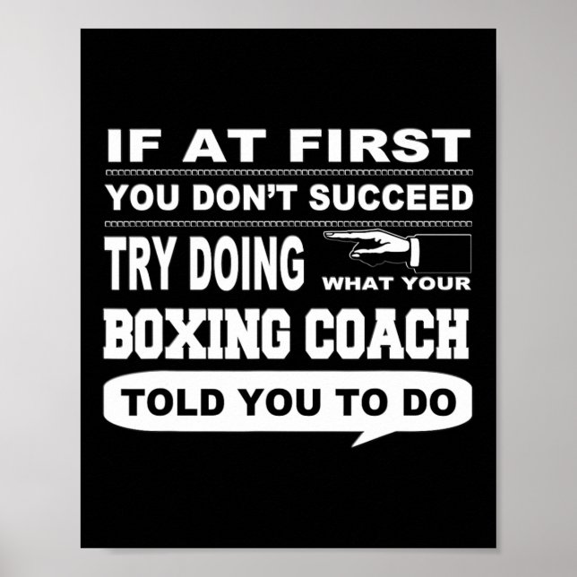 If At First You Don't Succeed Boxing Coach  Poster (Front)