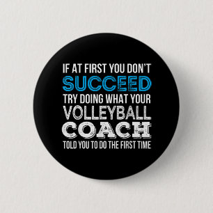 If at first you don't succeed Fun Volleyball Coach 6 Cm Round Badge