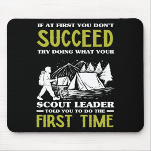 If At First You Don't Succeed - Funny Scout Leader Mouse Pad