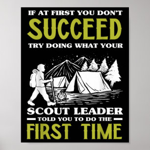 If At First You Dont Succeed - Funny Scout Leader Poster