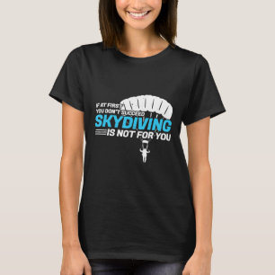 If At First You Dont Succeed Funny Skydiving T-Shirt