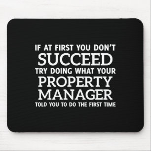 If At First You Don't Succeed - Property Manager Mouse Pad