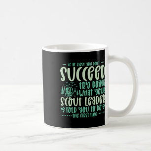If At First You Don't Succeed Scout Leader Camping Coffee Mug