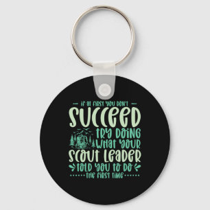 If At First You Don't Succeed Scout Leader Camping Key Ring