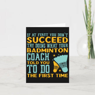 If At First You Don't Succeed Try Doing What Coach Card