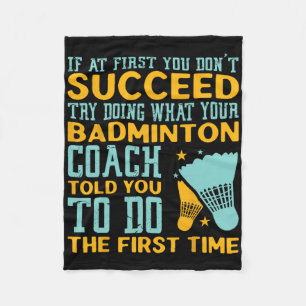 If At First You Don't Succeed Try Doing What Coach Fleece Blanket