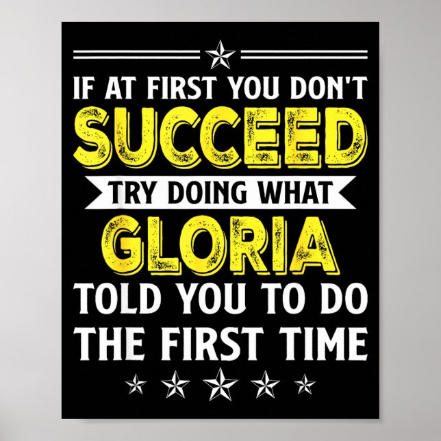 If At First You Don't Succeed Try Doing What Glori Poster (Front)