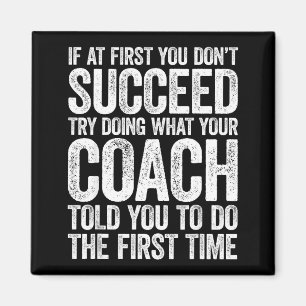 If At First You Dont Succeed Try Doing What Your C Magnet