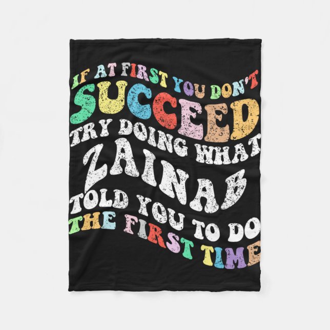 If At First You Don't Succeed Try Doing What Zaina Fleece Blanket (Front)