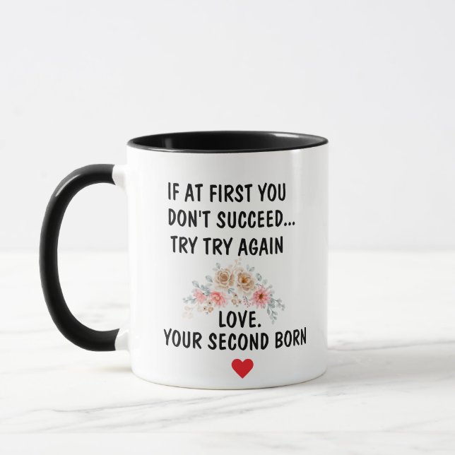 If At First You Don't Succeed try try again Mug (Left)