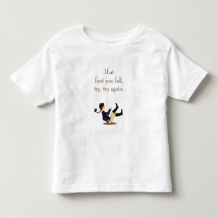 "If at first you fall, try, try again." Equestrian Toddler T-Shirt