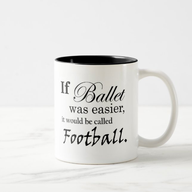If Ballet Was Mug (customisable) (Right)