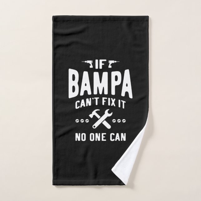 If Bampa Can't Fix It Dad Grandpa Gift Hand Towel (Hand Towel)