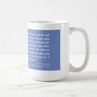 If by Liberal, JFK quote - 15oz Coffee Mug