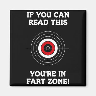 If Can Read This In Fart Zone Funny Quote Humour Magnet