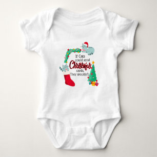 If Cats Would Send Christmas Cards, They Wouldn't Baby Bodysuit