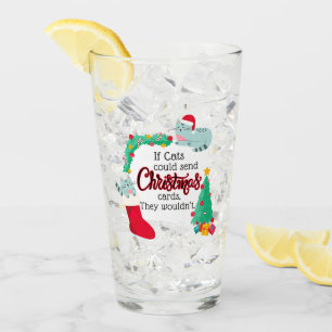 If Cats Would Send Christmas Cards, They Wouldn't Glass